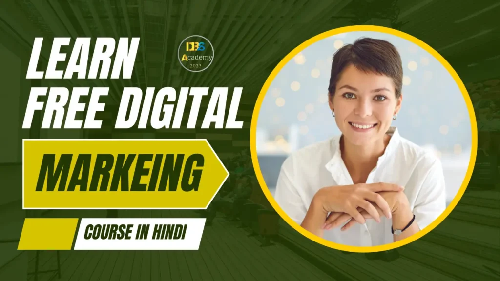 Digital Marketing Full Course in Hindi Free with Certificate