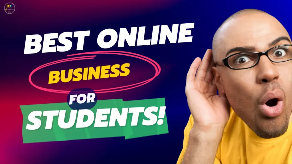 Best Online Business Ideas for Students