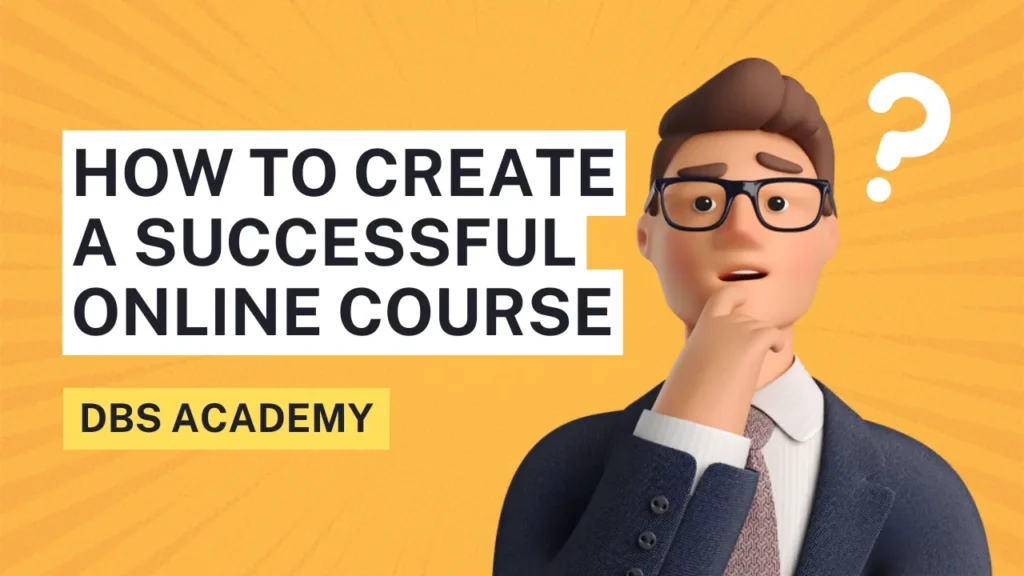 How to Create a Successful Online Course (एक सफल ऑनलाइन कोर्स कैसे बनाएं?)