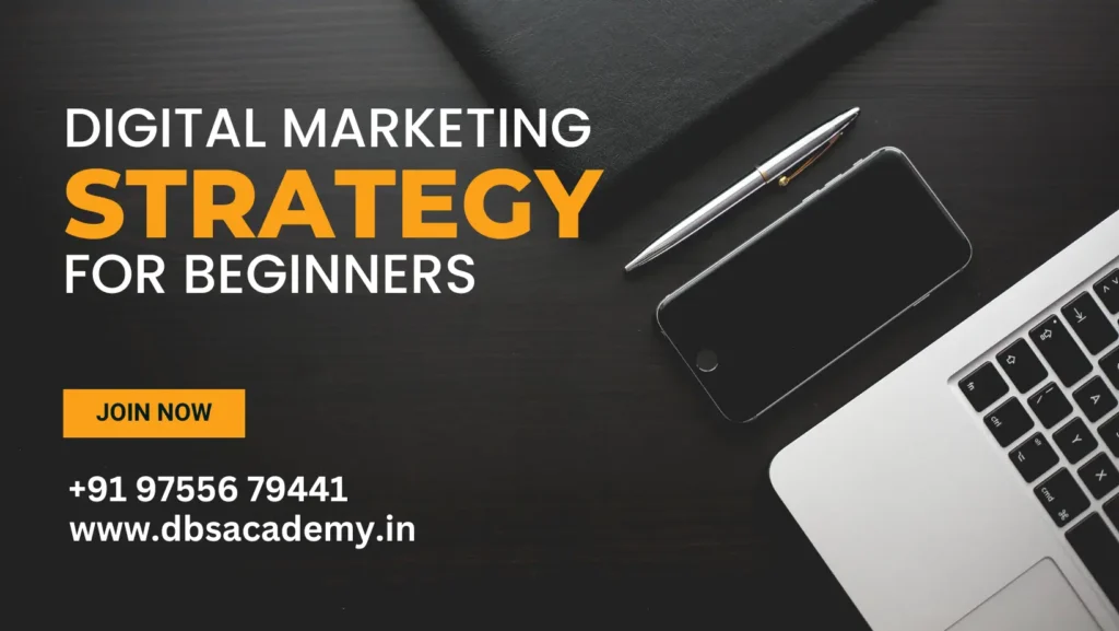 Digital Marketing Strategy for Beginners