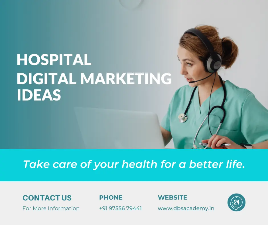 Hospital Digital Marketing Ideas