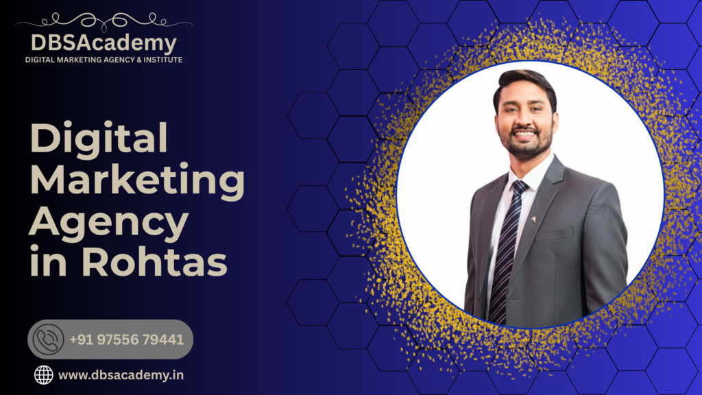 Digital Marketing Agency in Rohtas