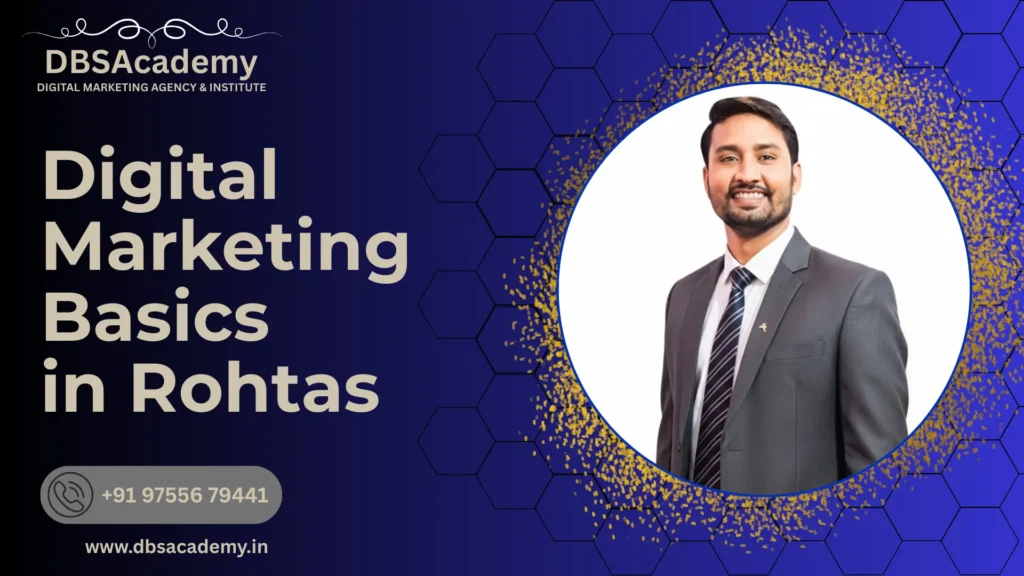 Digital Marketing Basics in Rohtas