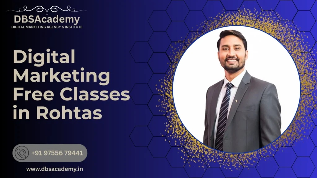 Digital Marketing Free Classes in Rohtas