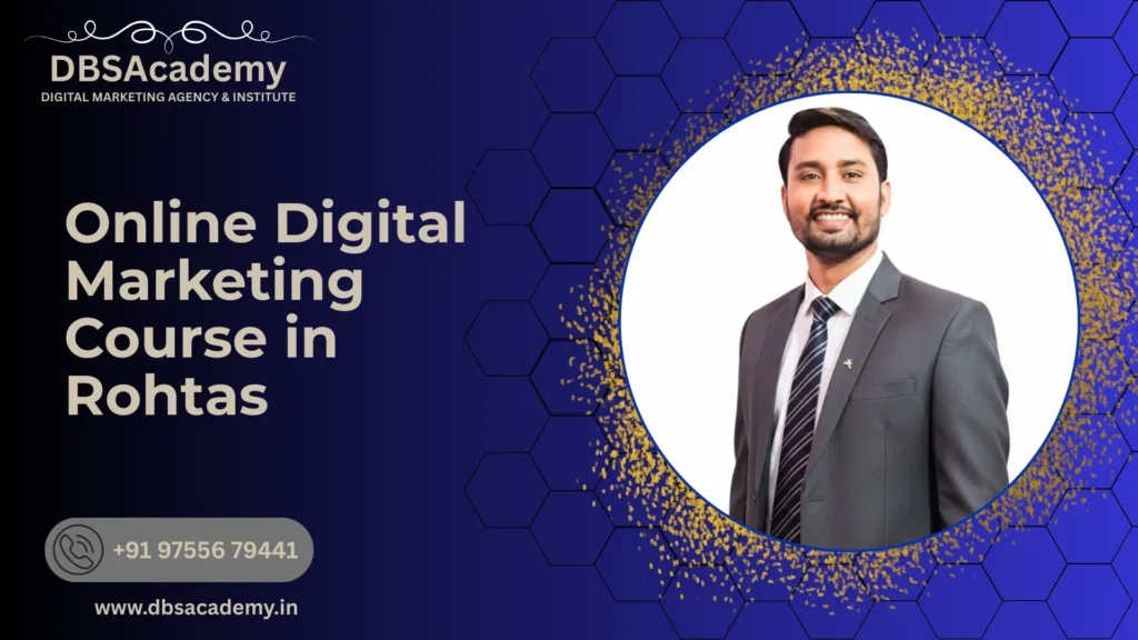 Online Digital Marketing Course in Rohtas