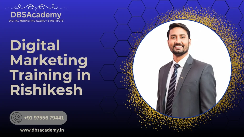 Digital Marketing Training in Rishikesh 