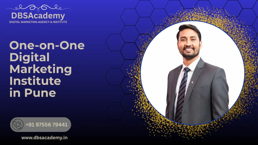 One-on-One Digital Marketing Institute in Pune