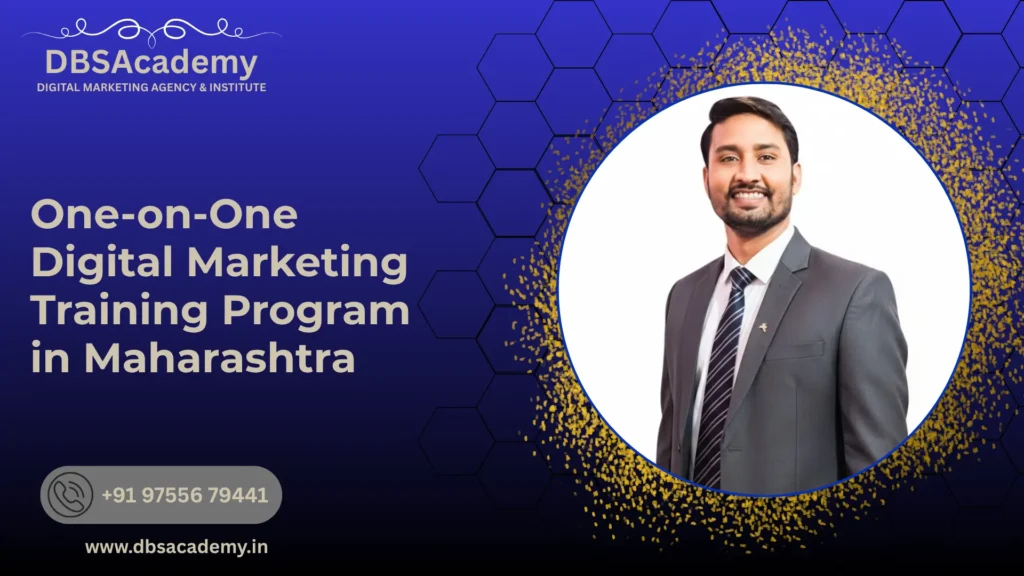 One-on-One Digital Marketing Training Program in Maharashtra 