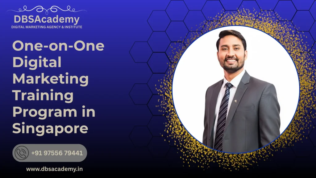 One-on-One Digital Marketing Training Program in Singapore