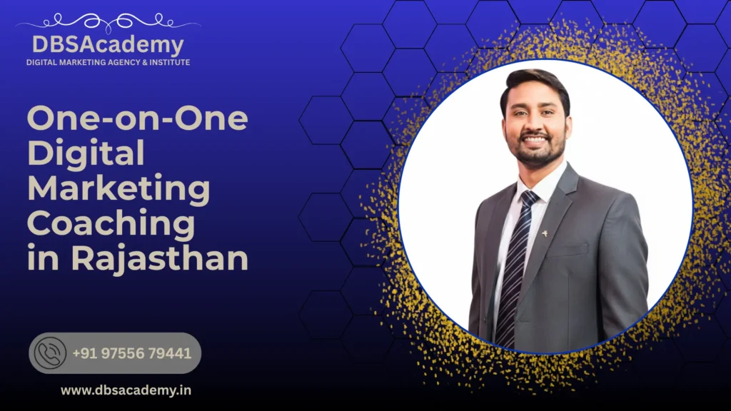 One-on-One Digital Marketing Coaching in Rajasthan