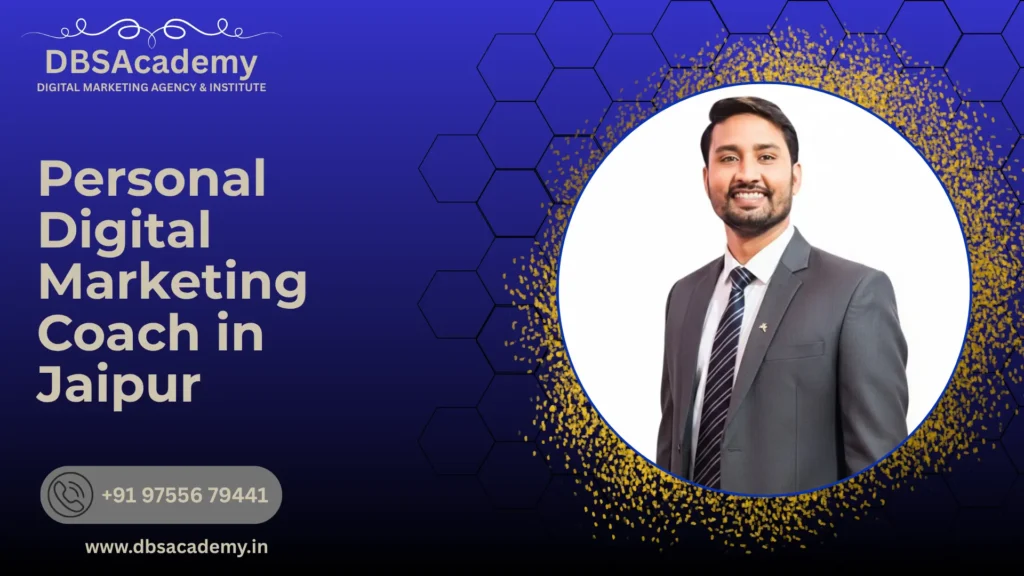 Personal Digital Marketing Coach in Jaipur