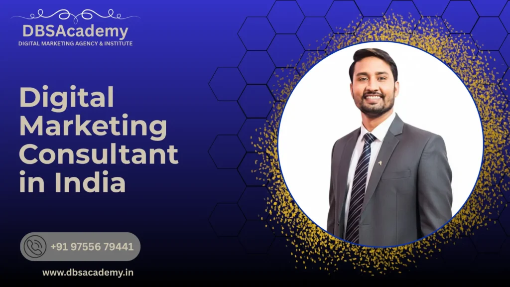Digital Marketing Consultant in India