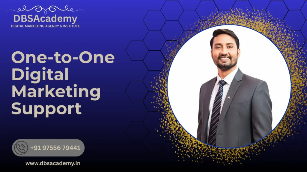 One-to-One Digital Marketing Support