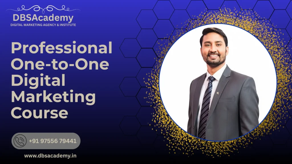 Professional One-to-One Digital Marketing Course
