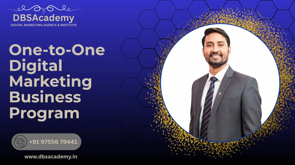 One-to-One Digital Marketing Business Program
